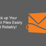 Back up Your Hotmail Files Easily and Reliably!