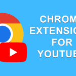 Chrome Extensions for YouTube